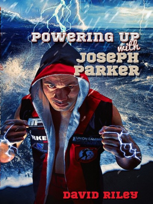 Title details for Powering Up with Joseph Parker by David Riley - Available